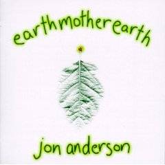 Jon Anderson : Earthmotherearth